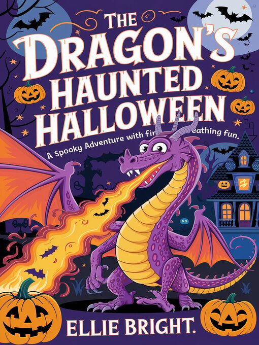 Title details for The Dragon's Haunted Halloween by Ellie Bright. - Available